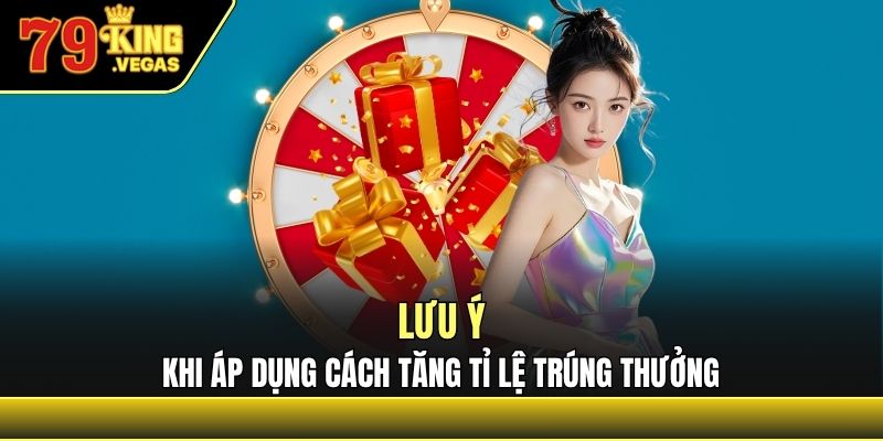 Những điều cần nhớ khi áp dụng mẹo trúng thưởng Những điều cần nhớ khi áp dụng mẹo trúng thưởng
